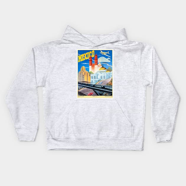 Vintage Travel Poster Mexico Kids Hoodie by vintagetreasure